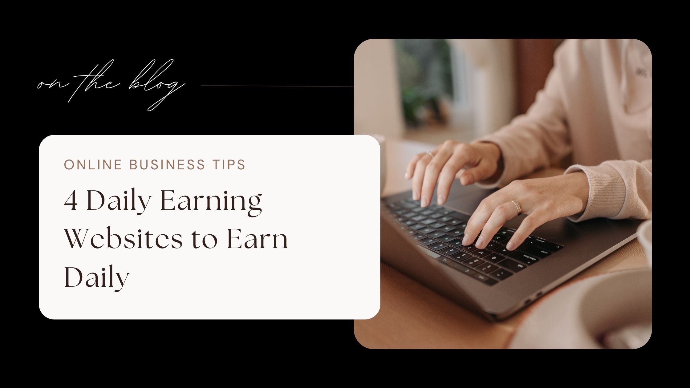 4 Daily Earning Websites to Earn Money Daily